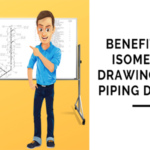 Benefits of Isometric Drawings for Piping Design