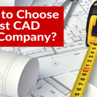 Tips how to choose the best CAD drafting company