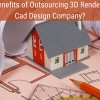 What are the benefits of Outsourcing 3D Rendering to Creative Cad Design Company
