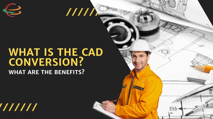 Cad Conversion Services